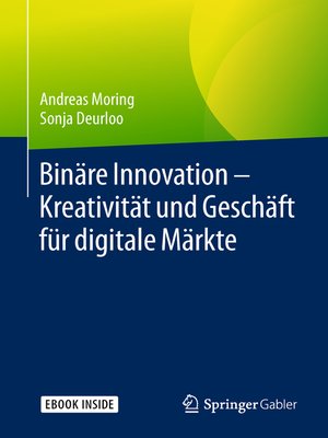 cover image of Binäre Innovation – Kreativität und Geschäft für digitale Märkte